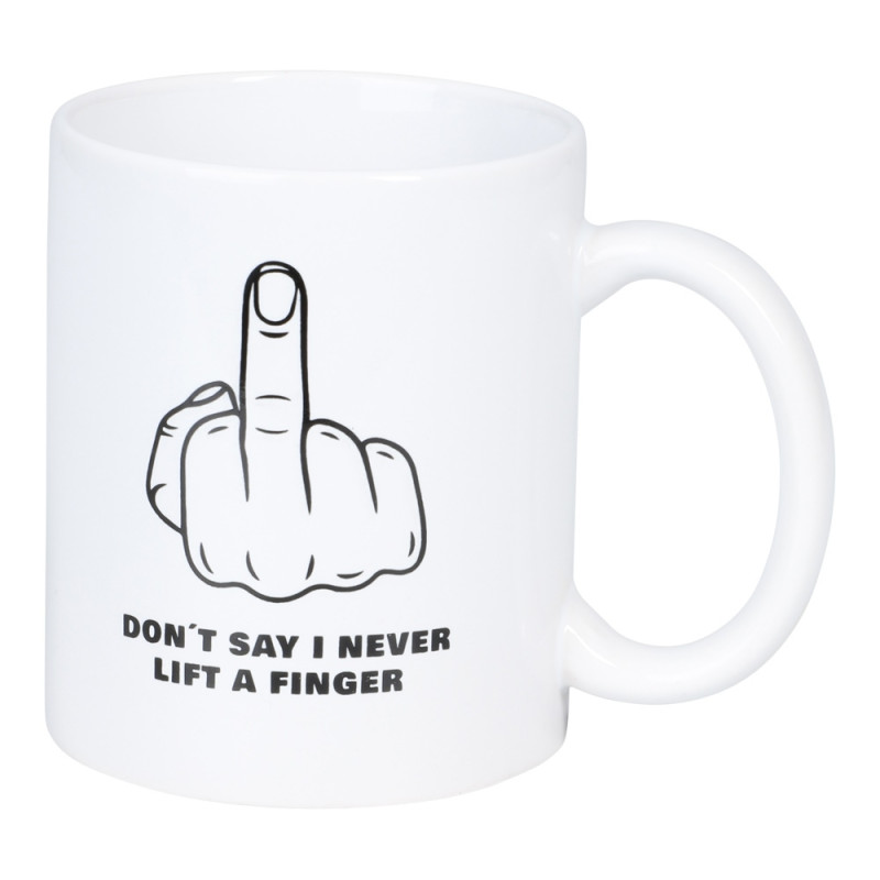 Mugg Dont Say I Never Lift A Finger Mugg Dont Say I Never Lift A Finger